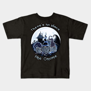 No Place like Gnome-Funny Gnome pun gothic dark design Kids T-Shirt